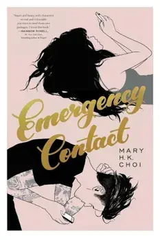 Emergency Contact, Hardcover/Mary H. K. Choi