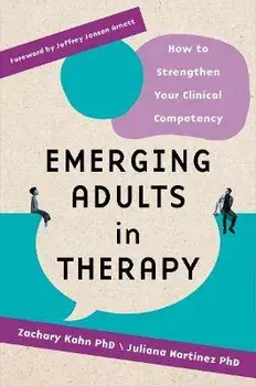 Emerging Adults in Therapy. How to Strengthen Your Clinical Competency, Paperback/***