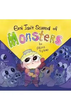 EMI Isn't Scared of Monsters - Alina Tysoe