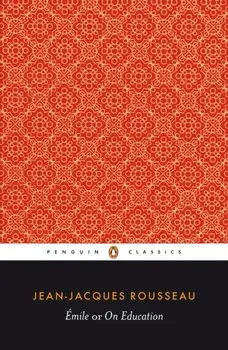 Emile; or On Education, Paperback/Jean-Jacques Rousseau