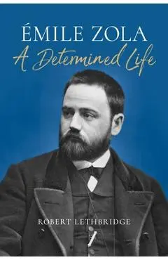Emile Zola - Robert Lethbridge