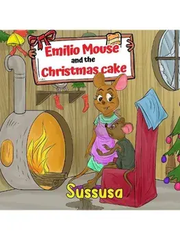 Emilio Mouse and the Christmas cake, Paperback/Sussusa