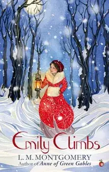 Emily Climbs, Paperback/L. M. Montgomery
