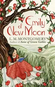 Emily of New Moon, Paperback/L. M. Montgomery