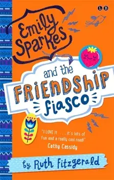 Emily Sparkes and the Friendship Fiasco. Book 1, Paperback/Ruth Fitzgerald