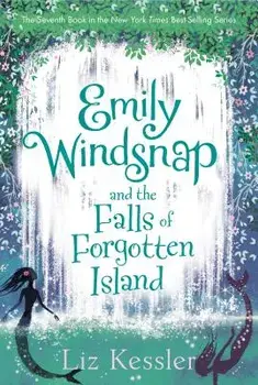 Emily Windsnap and the Falls of Forgotten Island, Paperback/Liz Kessler