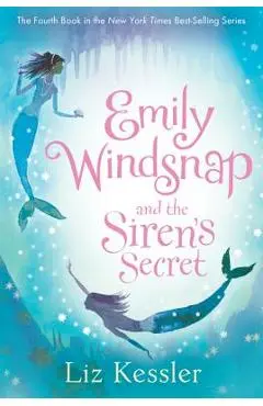 Emily Windsnap and the Siren's Secret - Liz Kessler