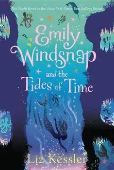 Emily Windsnap and the Tides of Time, Paperback/Liz Kessler