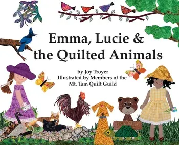 Emma, Lucie and the Quilted Animals, Hardcover/Joy Troyer