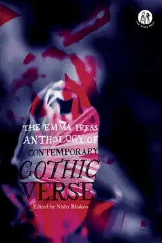 Emma Press Anthology of Contemporary Gothic Verse, Paperback/***