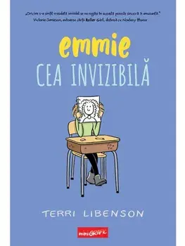 Emmie cea invizibila/Terri Libenson