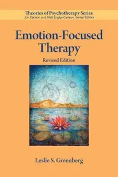 Emotion-Focused Therapy, Paperback/Leslie S. Greenberg
