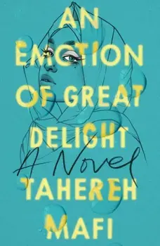 Emotion Of Great Delight, Paperback/Tahereh Mafi