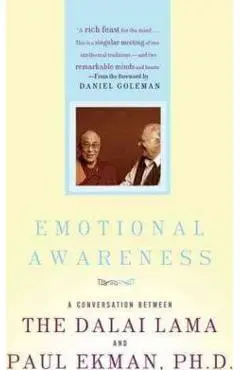 Emotional Awareness: Overcoming the Obstacles to Psychological Balance and Compassion - Dalai Lama