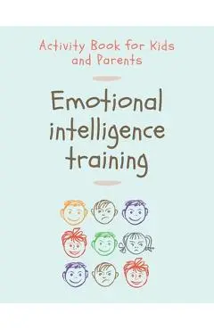 Emotional Intelligence Training: Activity Book for Kids and Parents - Lulabu Books