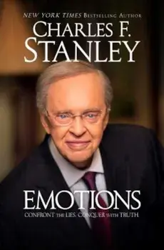 Emotions: Confront the Lies. Conquer with Truth., Paperback/Charles F. Stanley