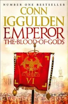 Emperor: The Blood of Gods, Paperback/Conn Iggulden