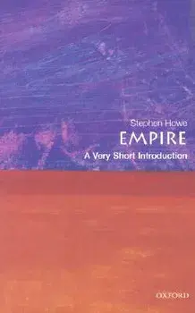 Empire: A Very Short Introduction, Paperback/Stephen Howe