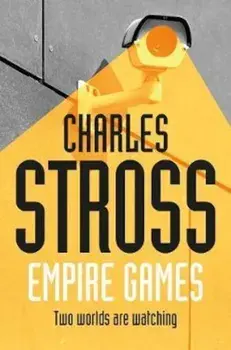 Empire Games, Paperback/Charles Stross