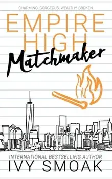 Empire High Matchmaker, Paperback/Ivy Smoak