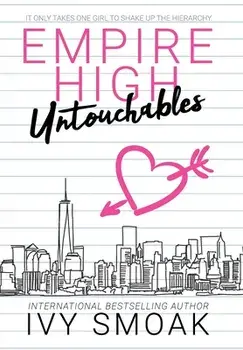 Empire High Untouchables, Hardcover/Ivy Smoak