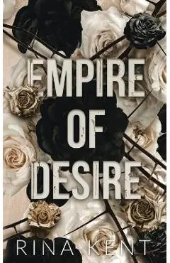 Empire of Desire: Special Edition Print - Rina Kent
