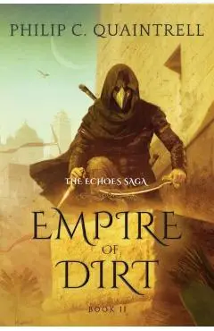 Empire of Dirt: (The Echoes Saga: Book 2) - Philip C. Quaintrell