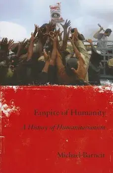 Empire of Humanity, Paperback/Michael Barnett