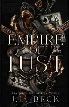 Empire of Lust: Dark Mafia Romance - J. L. Beck