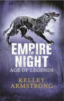 Empire of Night, Paperback/Kelley Armstrong