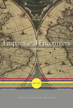 Empires and Encounters. 1350-1750, Hardback/***