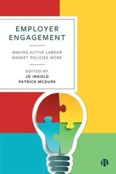 Employer Engagement. Making Active Labour Market Policies Work, Paperback/***