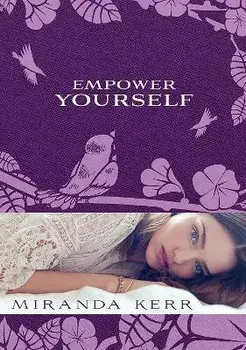 Empower Yourself, Paperback/Miranda Kerr