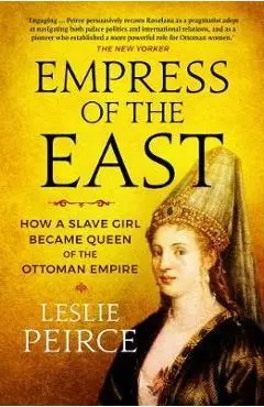 Empress of the East - Leslie Peirce
