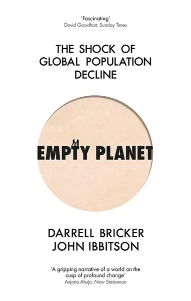 Empty Planet | Darrell Bricker, John Ibbitson