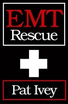 EMT Rescue, Paperback/Pat Ivey