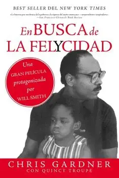 En Busca de la Felycidad (Pursuit of Happyness - Spanish Edition), Paperback/Chris Gardner