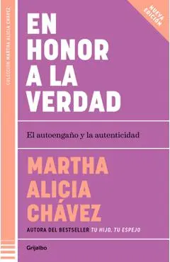 En Honor a la Verdad / Truth Be Told - Martha Alicia Chávez