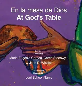 En La Mesa de Dios/At God's Table: Bilingual Picture Book (Spanish-English), Hardcover/John D. Witvliet