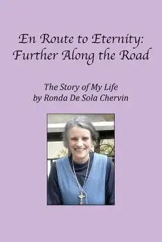 En Route to Eternity: Further Along the Road, Paperback/Ronda De Sola Chervin