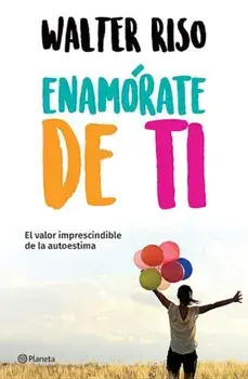 Enam�rate de Ti, Paperback/Walter Riso