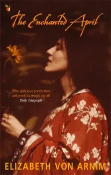 Enchanted April, Paperback/Elizabeth von Arnim