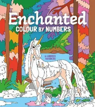 Enchanted Colour by Numbers, Paperback/Andres Vaisberg