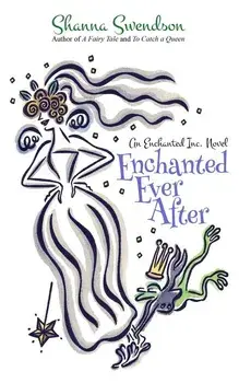 Enchanted Ever After, Paperback/Shanna Swendson