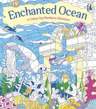 Enchanted Ocean: A Colour-by-Numbers Adventure. Includes 45 Artworks To Colour, Paperback/Georgie Fearns