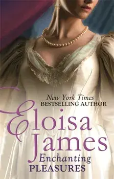 Enchanting Pleasures, Paperback/Eloisa James