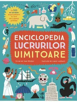 Enciclopedia lucrurilor uimitoare/Jane Wilsher