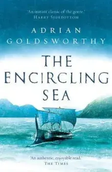 Encircling Sea, Paperback/Adrian Goldsworthy