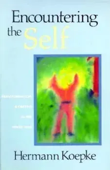 Encountering the Self, Paperback/Hermann Koepke