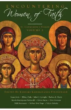 Encountering Women of Faith: Vol. II - Kyriaki Fitzgerald
